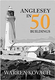 Anglesey in 50 Buildings book by Warren Kovach on Amazon